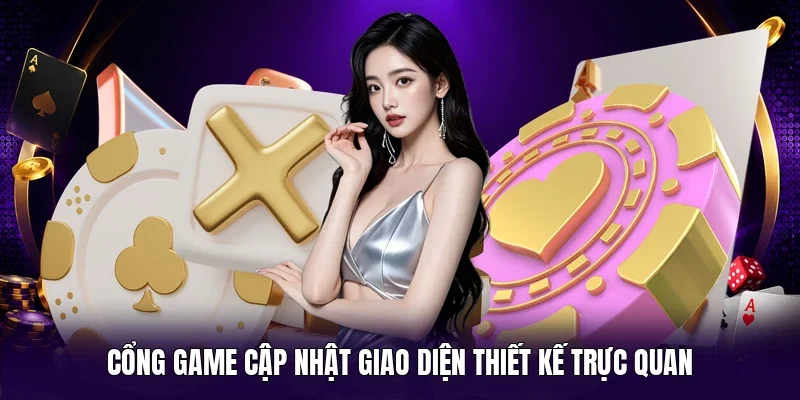 Cổng game cập nhật giao diện thiết kế trực quan